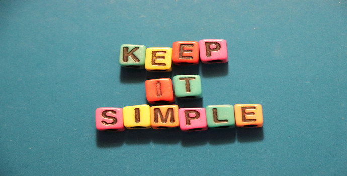 Tetap sederhana atau Keep it simple