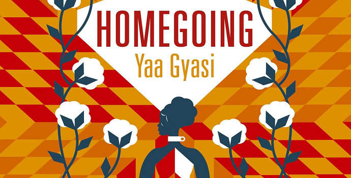 Novel Homegoing oleh Yaa Gyasi
